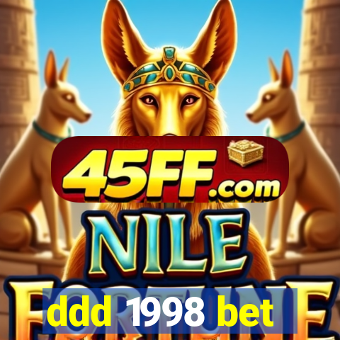 ddd 1998 bet